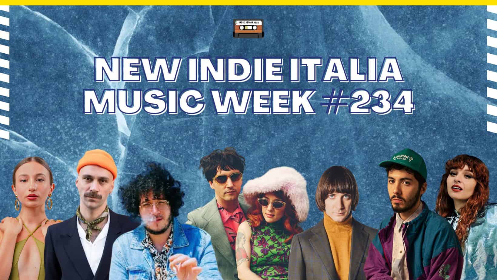 NEW INDIE ITALIA MUSIC WEEK#234